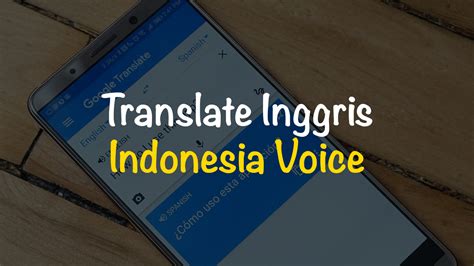 translate inggris indonesia from voice